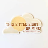 3" Vinyl Sticker || This Little Light Of Mine