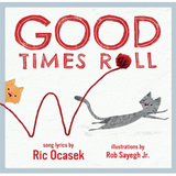 Good Times Roll || A Children's Picture Book