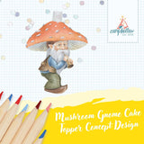 Cake Topper || Mushroom Gnome
