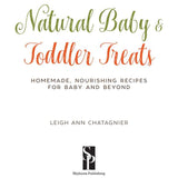 Natural Baby & Toddler Treats || Paperback