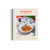 Originale || Recipes and Essentials of Italian Cooking