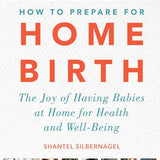 How to Prepare for Home Birth || Paperback