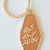 Keychain || Call Your Mom