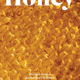 Honey || Recipes from a Beekeeper's Kitchen