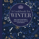 A Cookbook for Winter || Hardcover