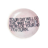 Round Decoupage Plate || Your Day Will Go