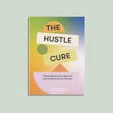 The Hustle Cure