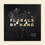 Florals By Hand || How To Draw Modern Floral Projects