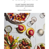 Celebrate: Plant Based Recipes for Every Occasion